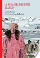 La niña del desierto blanco