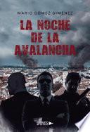 La noche de la avalancha