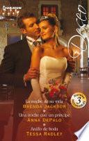La noche de su vida - Una noche con un príncipe - Anillo de boda