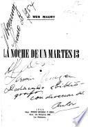 La noche de un martes 13