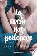 Libro La Noche Nos Pertenece