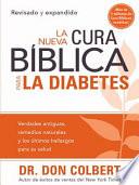 La Nueva Cura Bíblica Para la Diabetes