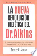 La nueva revolución dietética del [Dr. Atkins]