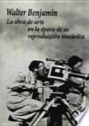 La obra de arte en la época de su reproducción mecánica