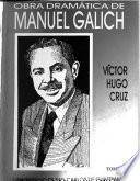 La obra dramática del doctor Manuel Francisco Galich López