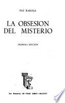 La obsesión del misterio