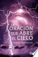 La oración que abre el cielo