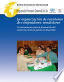 La organización de reuniones de compradores-vendedores