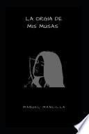 La orgía de mis musas
