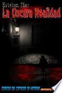 La Oscura Realidad