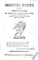 La pajarotada. Carta joco seria, o agri-dulce, o sub acida. De Don Diego Dionisio Isidro Antonio Josè Cazanga, Terrasa y Rejon, Inana y Torre de Irisarri ..