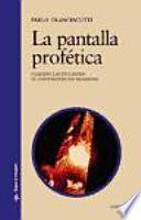 La pantalla profética