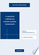 Libro La partición realizada por contador partidor testamentario