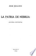 La patria de Nebrija (noticia histórica).