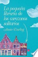 La pequea librera de los corazones solitarios / The Little Bookshop Of Lonely Hearts