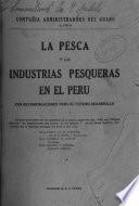 La pesca y las industrias pesqueras en el Perú
