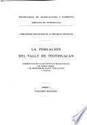 La población del valle de Teotihuacán: v.1. La población prehispáncia.- t.1. v.2. La población colonial