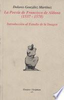 La poesía de Francisco de Aldana (1537-1578)