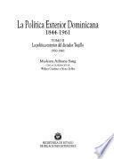 La política exterior dominicana, 1844-1961: La política exterior del dictador Trujillo, 1930-1961