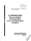 La prehistoria de la lógica polivalente en la antigüedad clásica