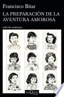 La preparación de la aventura amorosa