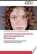La primera paciente de un psicoterapeuta en formación