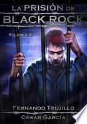 La prisión de Black Rock - Volumen 4