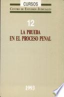 La prueba en el proceso penal