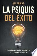 LA PSIQUIS DEL ÉXITO