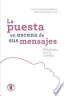 Libro La puesta en escena de sus mensaje