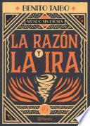 La Razn Y La Ira/ Reason and Anger