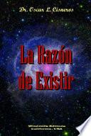 La Razón de Existir