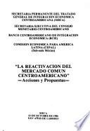 La Reactivación del Mercado Común Centroamericano