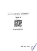 La real historia de México: La Independencia