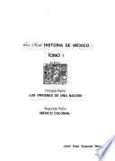 La real historia de México: pt. 1. Los orígenes de una nación