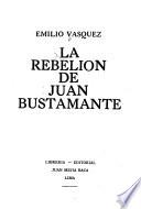 La rebelión de Juan Bustamante