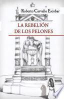 La rebelión de los pelones