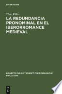 La redundancia pronominal en el iberorromance medieval