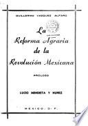 La reforma agraria de la revolución mexicana