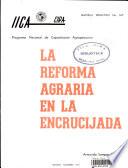 La Reforma Agraria en la Encrucijada