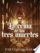 La reina de las tres muertes