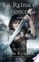 LA REINA Y LA DONCELLA