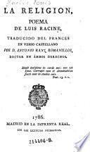 La Religion, poema de Luis Racine, trad. por Antonio Ranz Romanillos