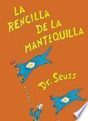 La Rencilla de la Mantequilla (the Butter Battle Book Spanish Edition)