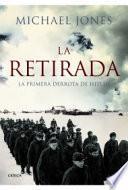 La retirada : la primera derrota de Hitler