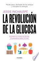 La revolución de la glucosa (Edición mexicana)