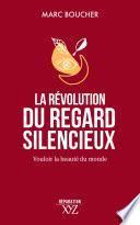Libro La révolution du regard silencieux