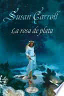 Libro La rosa de plata