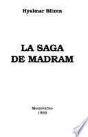 La saga de Madram