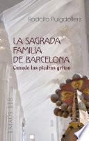 La Sagrada Familia de Barcelona
